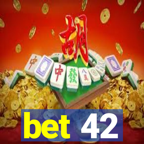 bet 42